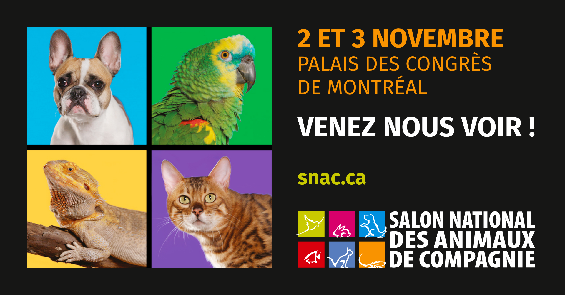 Nous serons cette fin de semaine au SNAC de Montréal